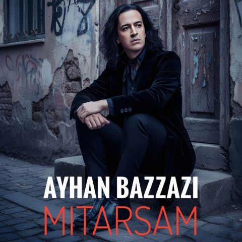 دانلود آهنگ آیهان بزازی میترسم دانلود آهنگ آیهان بزازی میترسم